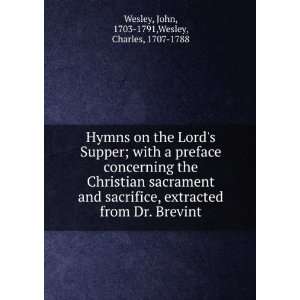  the Lords Supper; with a preface concerning the Christian sacrament 