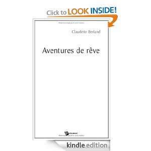 Aventures de rêve (French Edition) Claudette Berland  