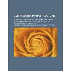   designing a clean water trust fund report to congressional requesters