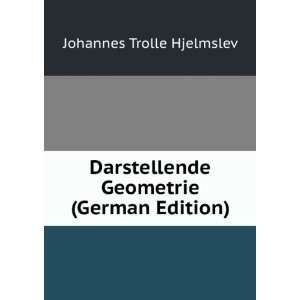   Geometrie (German Edition) Johannes Trolle Hjelmslev Books