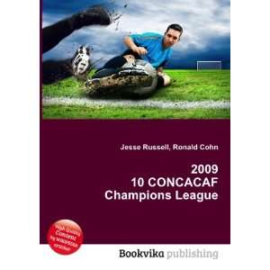  2009 10 CONCACAF Champions League Ronald Cohn Jesse 