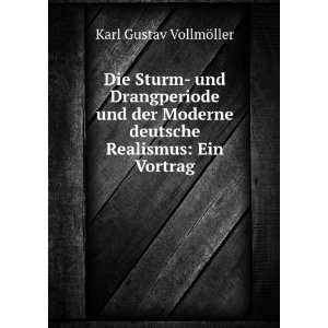   deutsche Realismus Ein Vortrag Karl Gustav VollmÃ¶ller Books