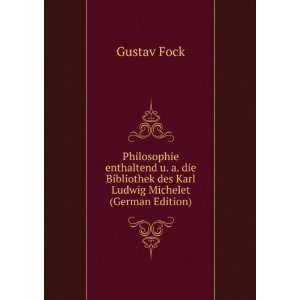   des Karl Ludwig Michelet (German Edition) Gustav Fock Books