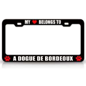  MY HEART BELONGS TO A DOGUE DE BORDEOUX Dog Pet Steel 