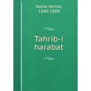  Tahrib i harabat 1840 1888 Namk Kemal Books