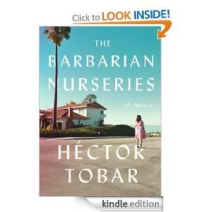 The Barbarian Nurseries Hector Tobar  Kindle Store