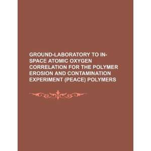  Ground laboratory to in space atomic oxygen correlation 
