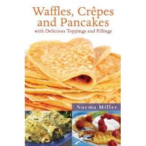  Waffles, Crepes, and Pancakes With Delicious Toppings and Fillings 