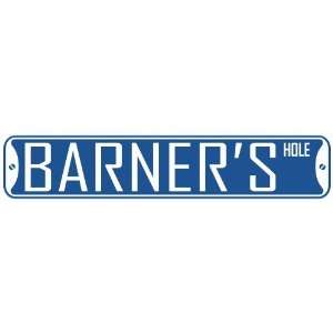   BARNER HOLE  STREET SIGN