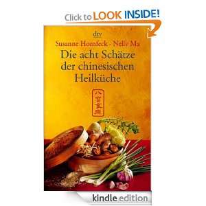 Die acht Schätze der chinesischen Heilküche (German Edition) Nelly 