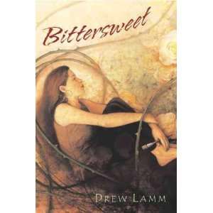  Bittersweet C. Drew/ Lamm, Drew Lamm Books