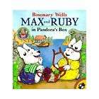 NEW Max and Ruby in Pandoras Box   Wells, Rosemary