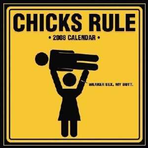  Chicks Rule 2008 Calendar