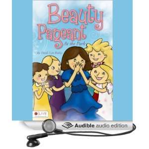 Beauty Pageant At the Park [Unabridged] [Audible Audio Edition]