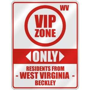  VIP ZONE  ONLY RESIDENTS FROM BECKLEY  PARKING SIGN USA 