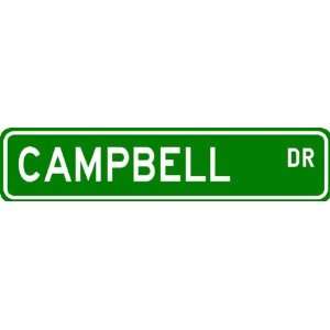  CAMPBELL Street Name Sign ~ Personalized Family Lastname 