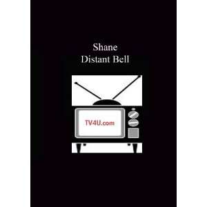  Shane   Distant Bell Movies & TV
