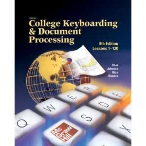  College Keyboarding & Document Processing, Ninth Edition, Lessons 1 