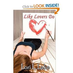  Like Lovers Do [Paperback] Lori L Lake Books