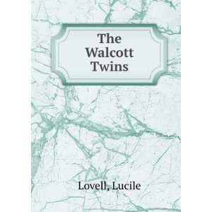  The Walcott Twins Lucile Lovell Books
