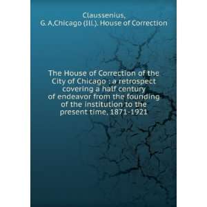  of Correction of the City of Chicago  a retrospect covering a half 
