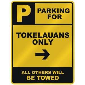   FOR  TOKELAUAN ONLY  PARKING SIGN COUNTRY TOKELAU