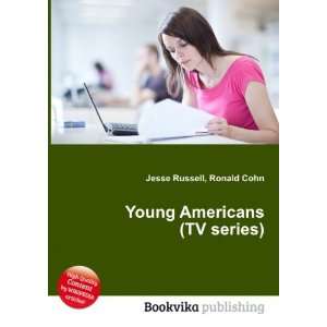  Young Americans (TV series) Ronald Cohn Jesse Russell 