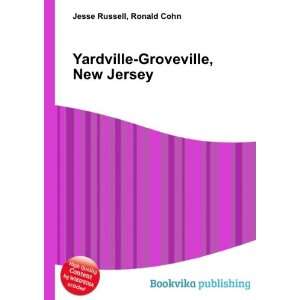 Yardville Groveville, New Jersey Ronald Cohn Jesse Russell  