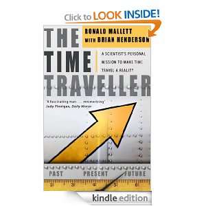 The Time Traveller Ronald L. Mallett  Kindle Store