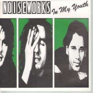    IN MY YOUTH 7 INCH (7 VINYL 45) DUTCH EPIC 1989 NOISEWORKS Music