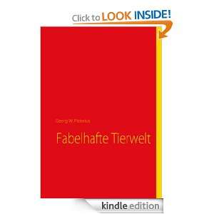 Fabelhafte Tierwelt (German Edition) Georg W. Pistorius  