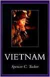 Vietnam, (0813109663), Spencer C. Tucker, Textbooks   