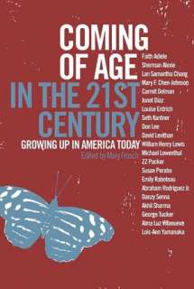   Coming of Age in the 21st Century by Mary Frosch, New 