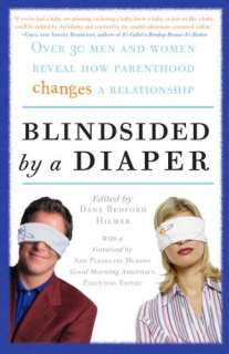 Blindsided by a Diaper Over 30 Men and Women Reveal How Parenthood 