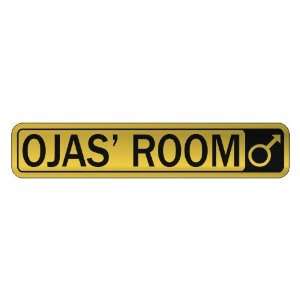   OJAS S ROOM  STREET SIGN NAME