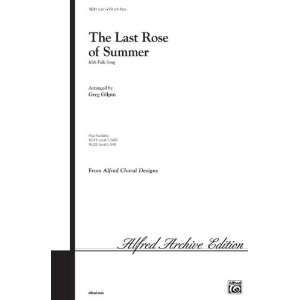  The Last Rose of Summer Choral Octavo Choir Arr. Greg 