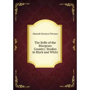  The Belle of the Bluegrass Country Studies in Black and 