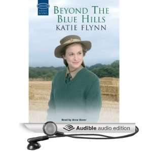  Beyond the Blue Hills (Audible Audio Edition) Katie Flynn 