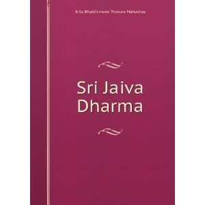   Jaiva Dharma Srila Bhaktivinode Thakura Mahashay  Books