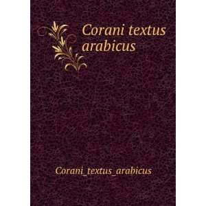  Corani textus arabicus Corani_textus_arabicus Books