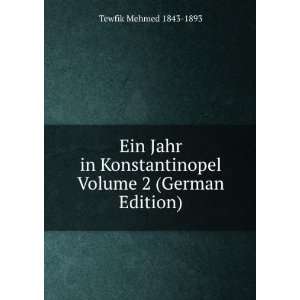   German Edition) (9785874511616) Tewfik Mehmed 1843 1893 Books