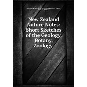  New Zealand Nature Notes Short Sketches of the Geology 