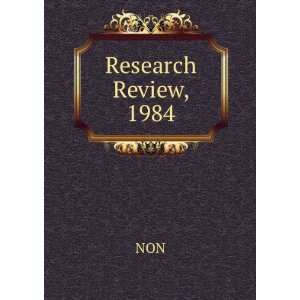  Research Review, 1984 NON Books