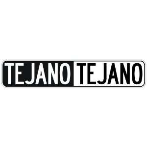   NEGATIVE TEJANO  STREET SIGN