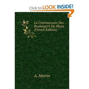  La Communaute Des Boulangers Du Mans. (French Edition) A 