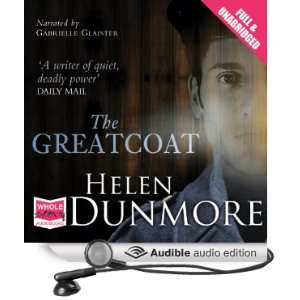  The Greatcoat (Audible Audio Edition) Helen Dunmore 