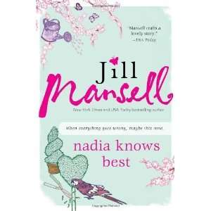  Nadia Knows Best [Paperback] Jill Mansell Books