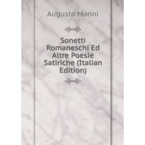   Ed Altre Poesie Satiriche (Italian Edition) Augusto Marini Books