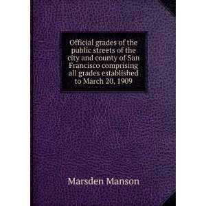   all grades established to March 20, 1909 Marsden Manson Books