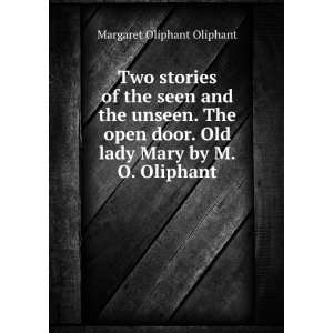   . Old lady Mary by M.O. Oliphant. Margaret Oliphant Oliphant Books